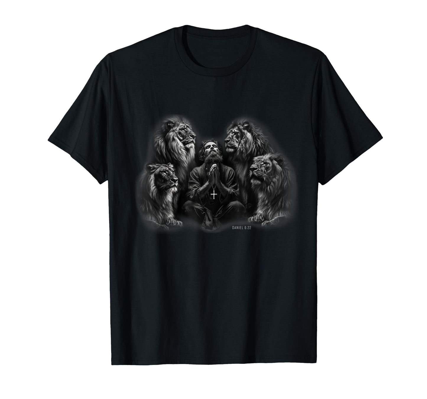 Daniel in the Lions' Den - Have Faith in God and be Saved T-Shirt