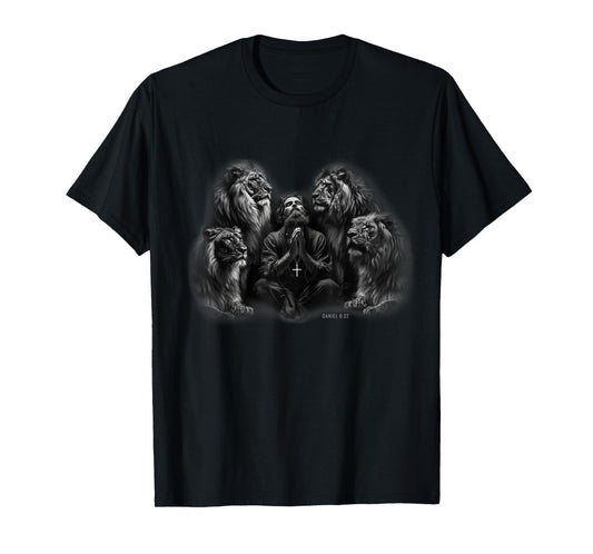 Daniel in the Lions' Den - Have Faith in God and be Saved T-Shirt