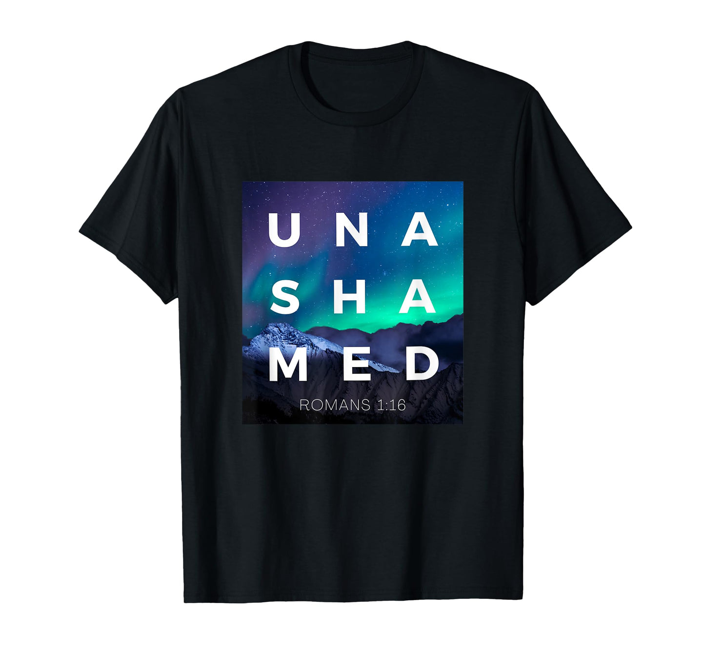 Unashamed of the Gospel of Jesus Christ Romans 116 Christian T-Shirt