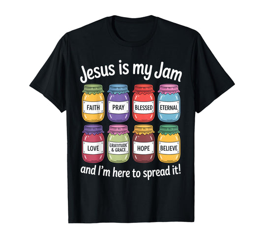 Jesus Is My Jam Christian Faith Religious Bible Verse God T-Shirt