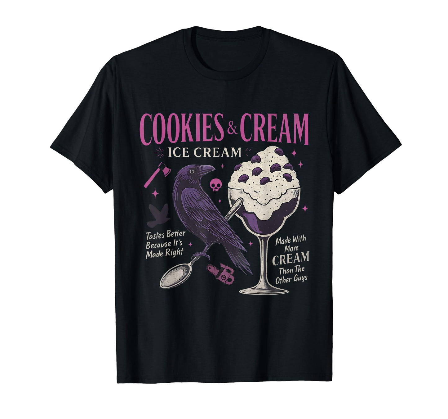 Cookie & Cream IceCream Butcher Blackbird Funny Quote T-Shirt