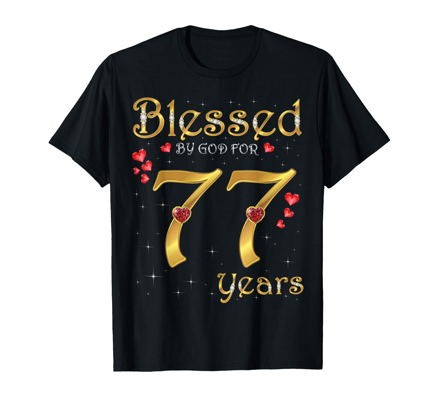 Blessed By God For 77 Years Old 77th Birthday Party Queen T-Shirt