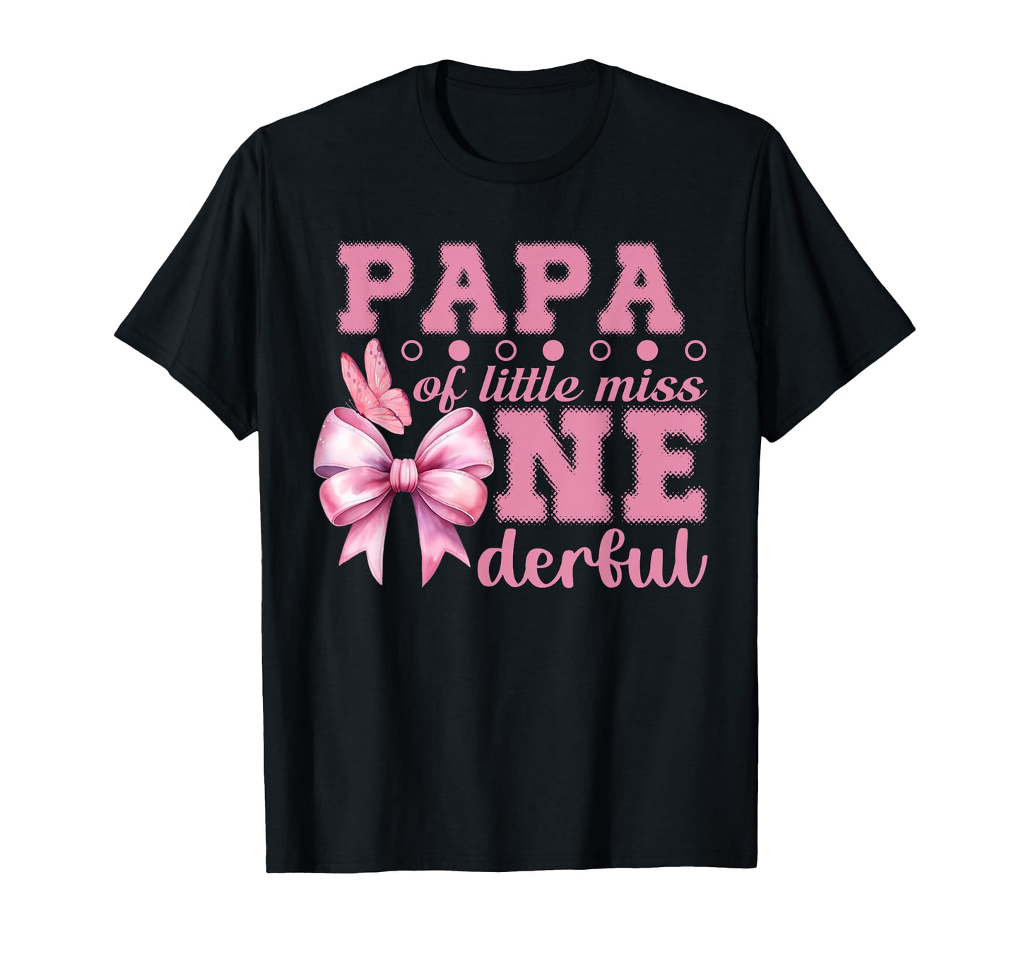 Papa of Little Miss Onederful First Birthday Pink Bow T-Shirt