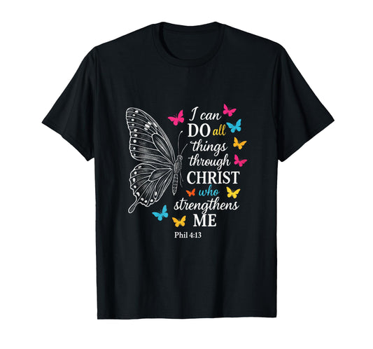 I Can Do All Things - Motivational Scripture Art T-Shirt