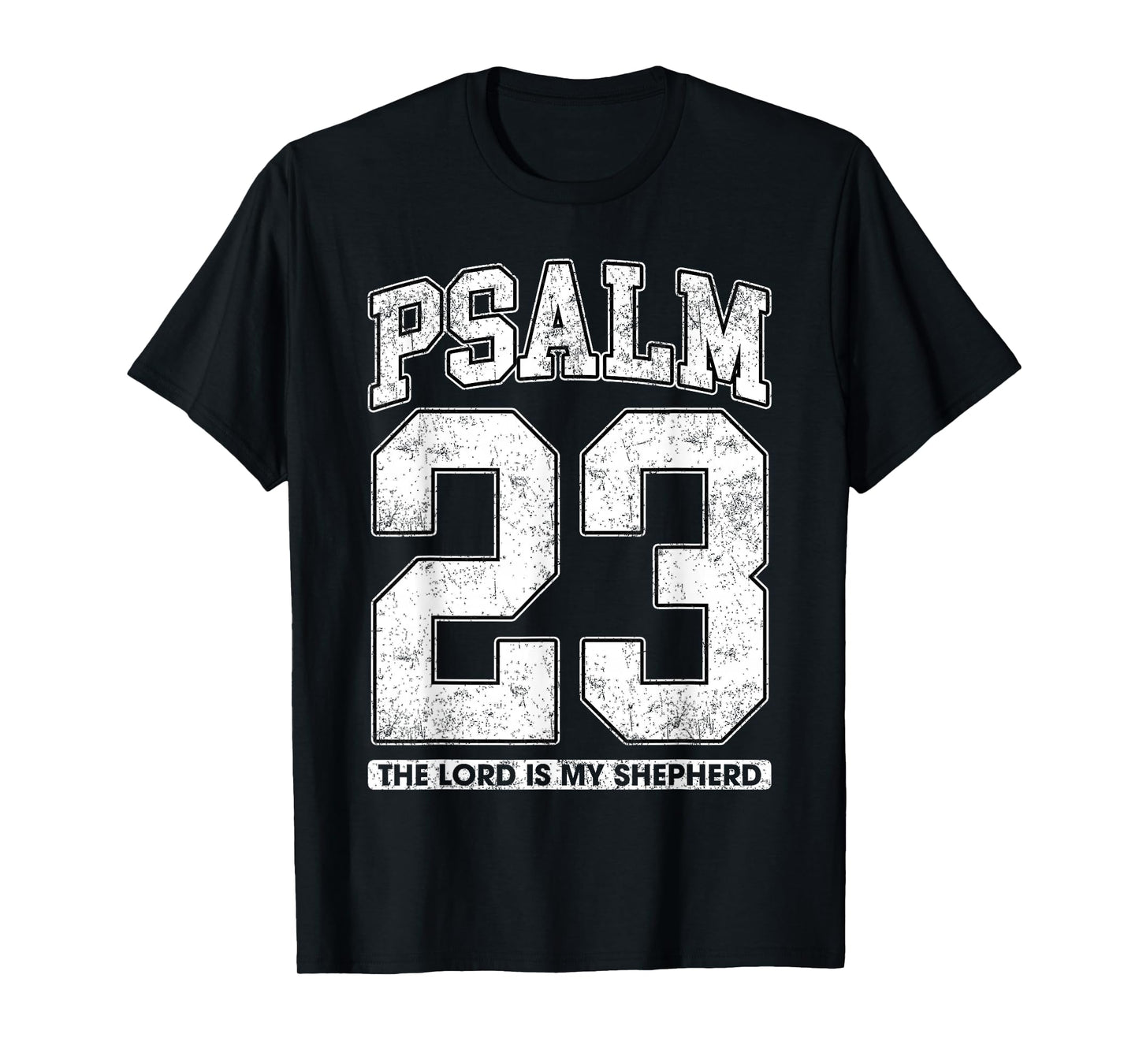 Psalm 23 The Lord is My Shepherd T-Shirt