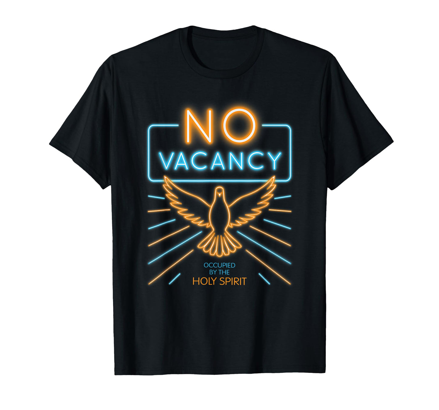 No Vacancy: Occupied By the Holy Spirit T-Shirt
