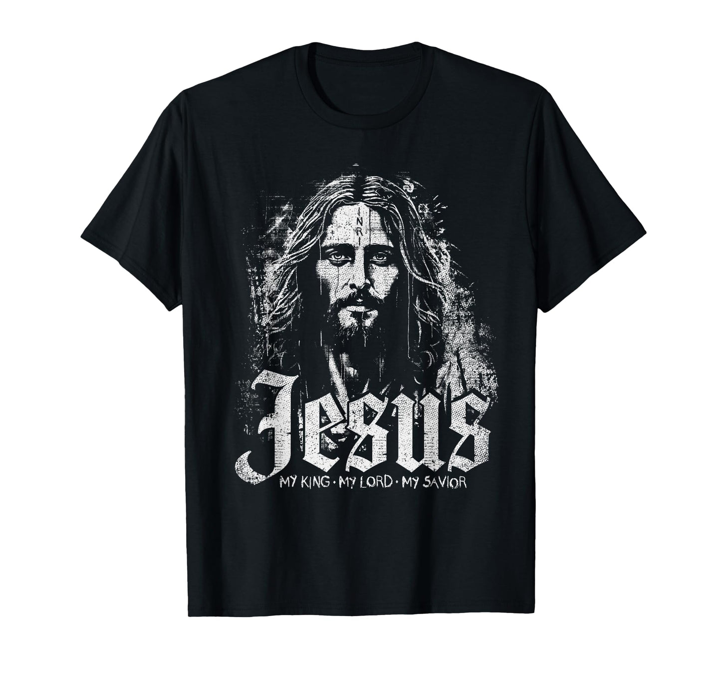 Jesus Christ My King My Lord My Savior Prayer Christian T-Shirt