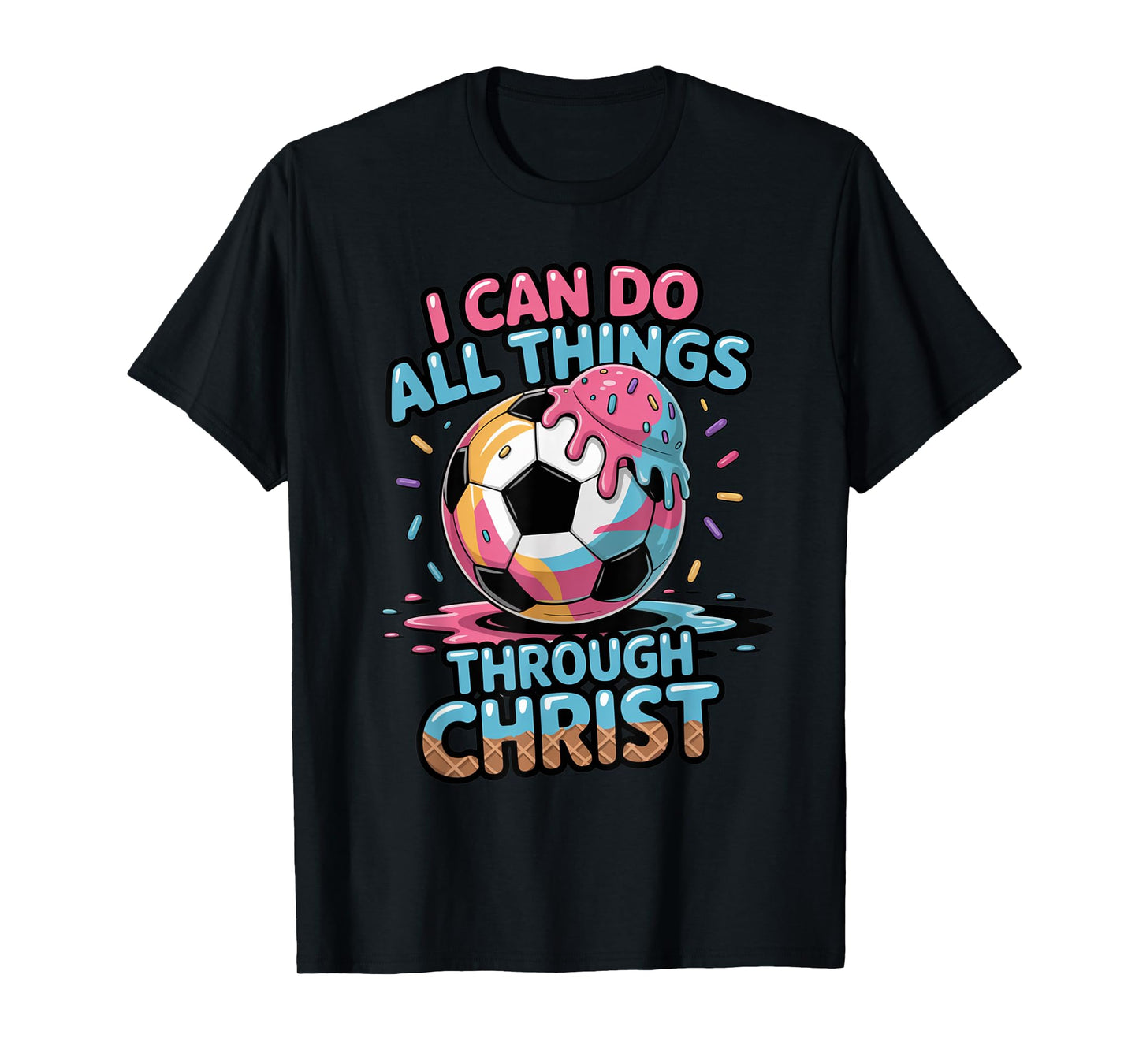 Soccer Shirts Boys Christian Philippians 4:13 Ice Cream Drip T-Shirt
