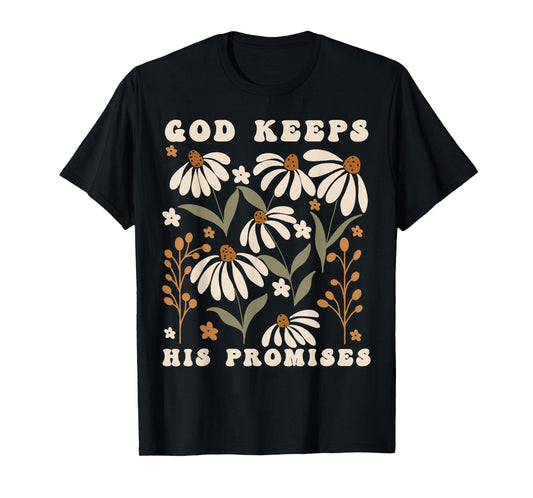 God Keeps His Promises T-Shirt