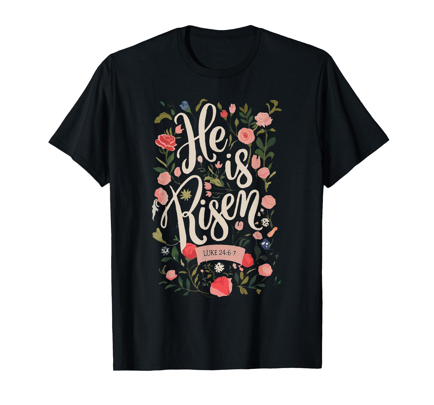 He Is Risen Happy Easter Spring Jesus Christian Wildflower T-Shirt