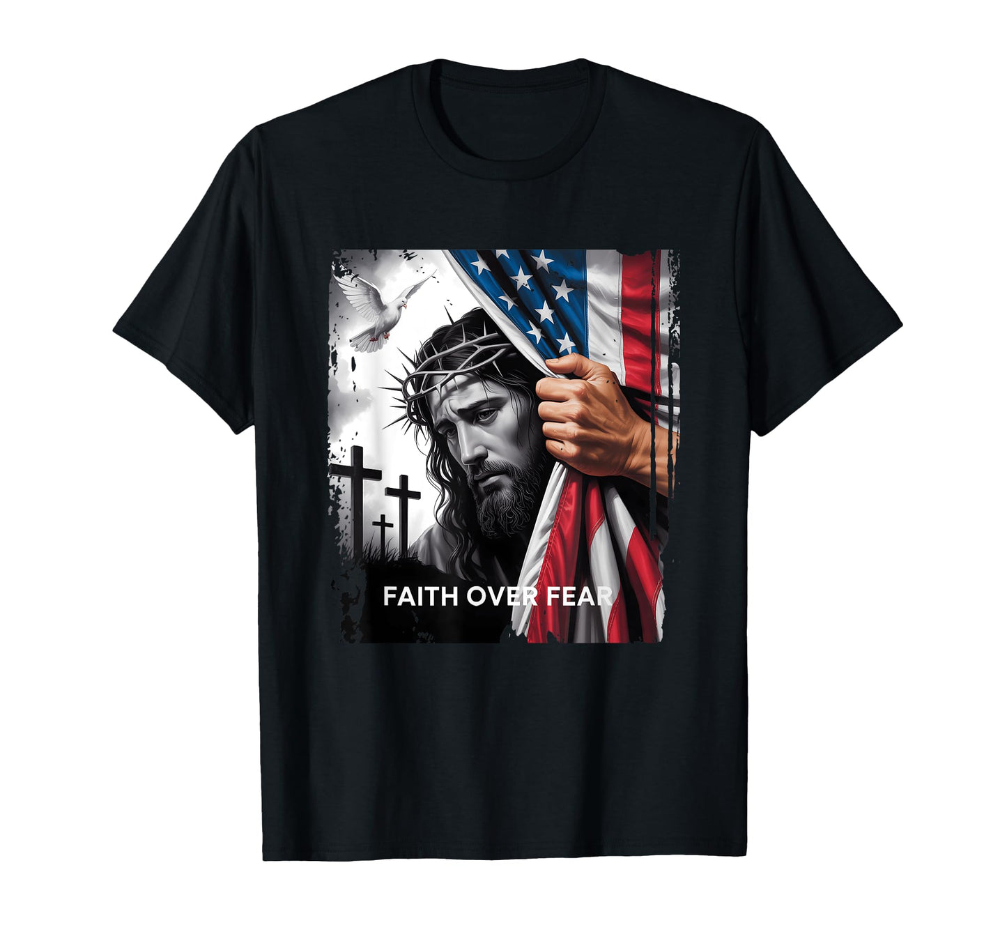 Faith Over Fear Sad Face Of Jesus Christian Usa Flag Patriot T-Shirt