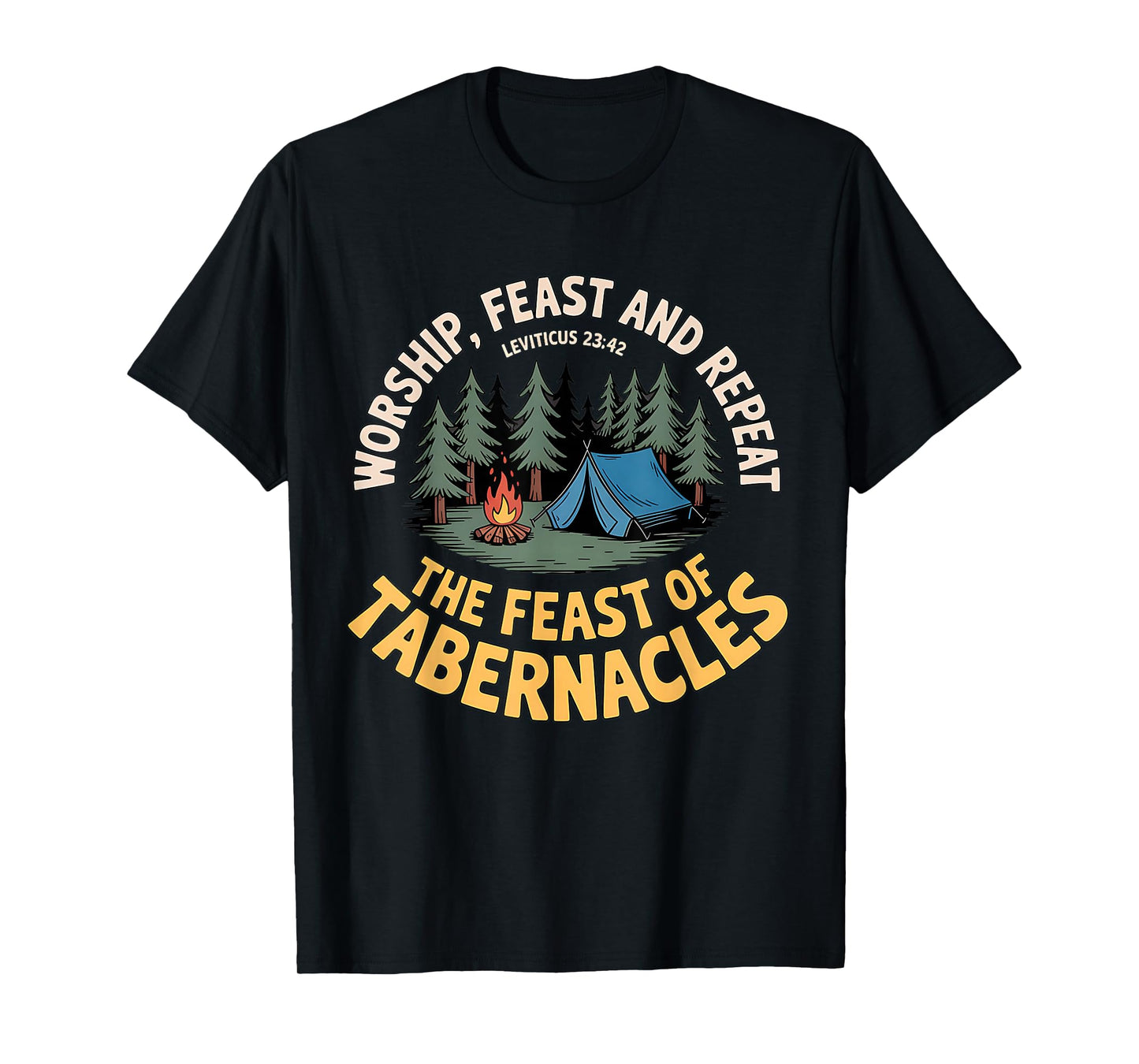 Worship Feast and Repeat, Campfire Christian Sukkot Festival T-Shirt