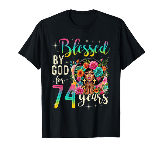 Black Girl Blessed by God for 74 Years Christian Birthday T-Shirt