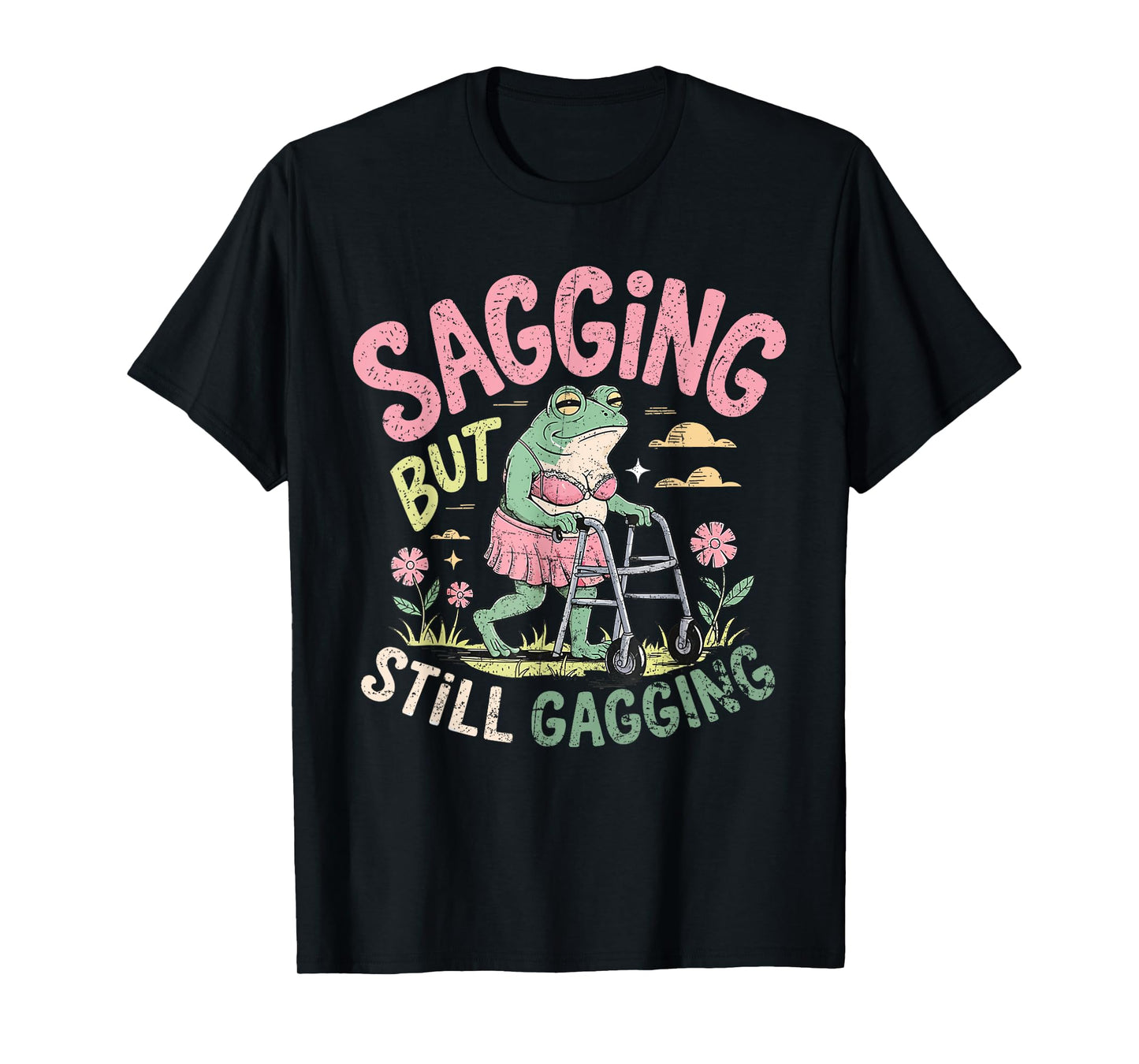 Sagging But Still Gagging Frog Funny Vintage Meme Cringe T-Shirt