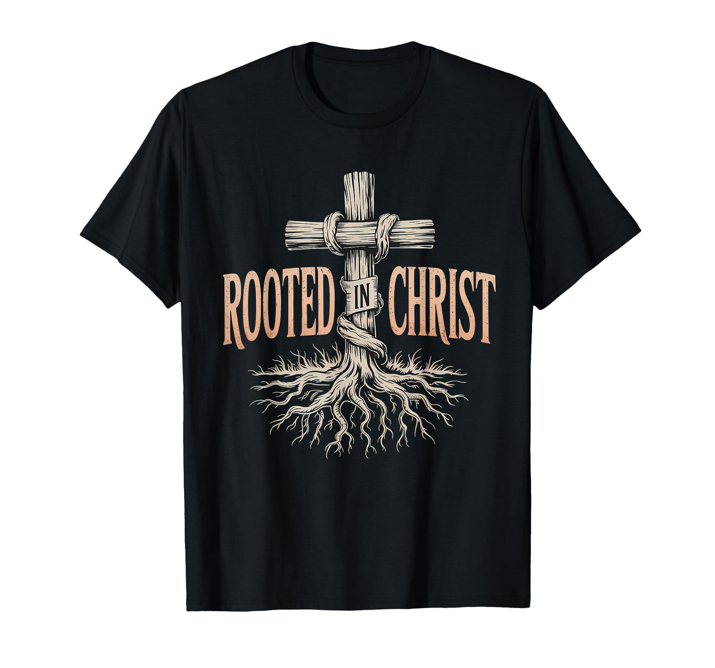 Rooted in Christ Jesus Christian Faith Cross T-Shirt
