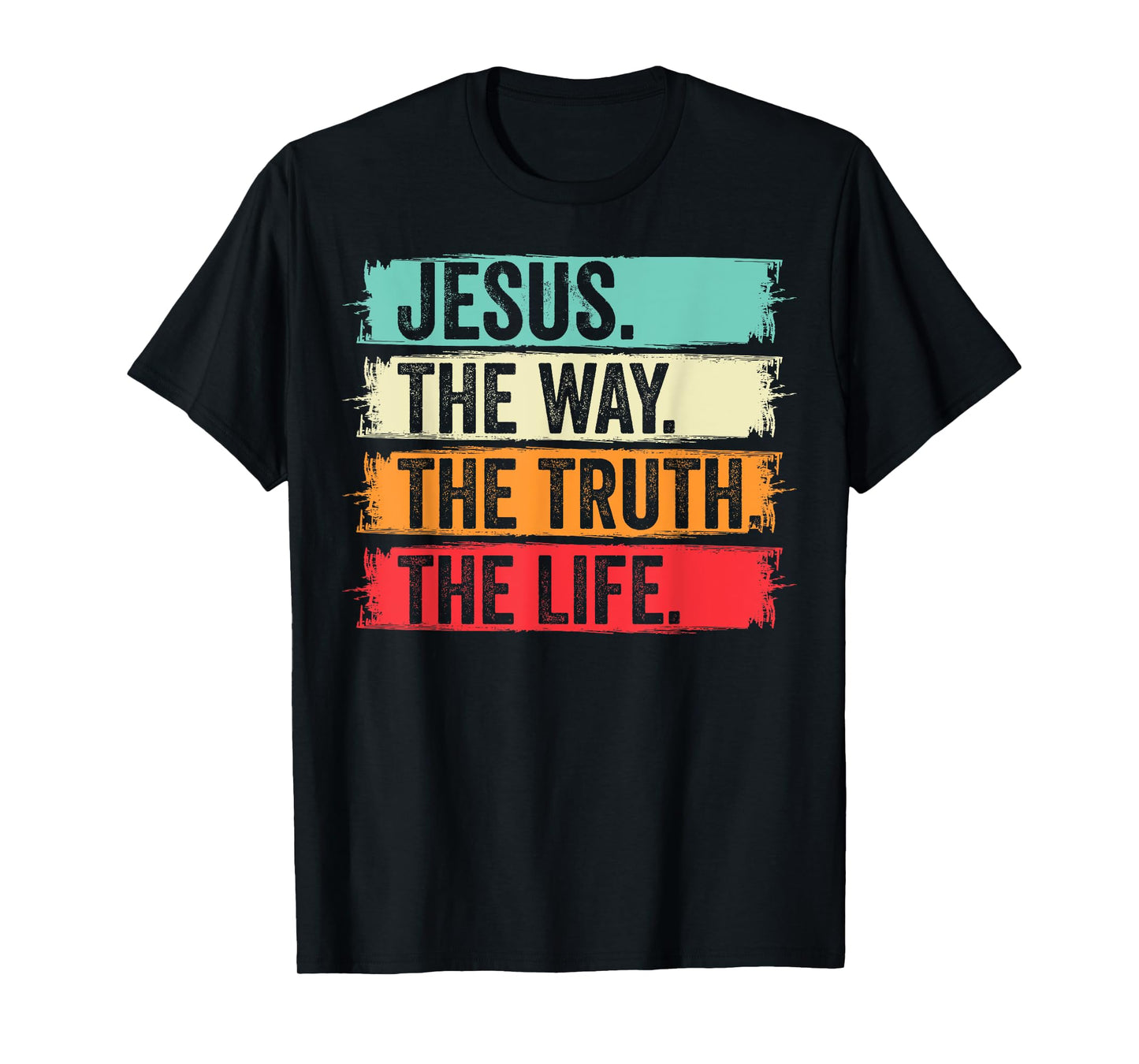 Jesus The Way Truth Verse Men Women Christian Worship T-Shirt