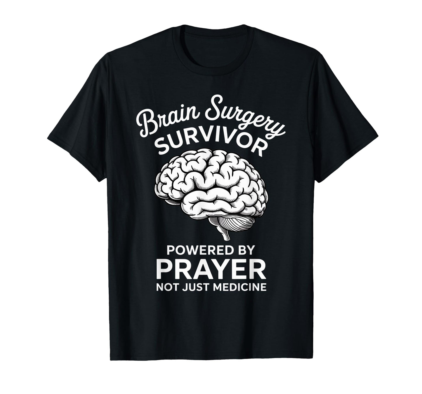 Powered by Prayer Brain Tumor Cancer God Jesus Brain Surgery T-Shirt
