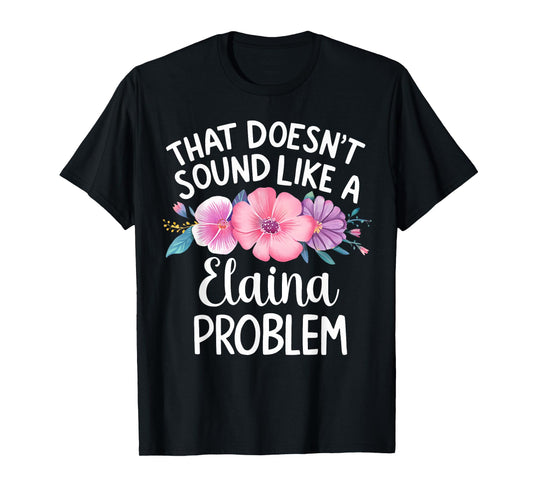 ELAINA Personalized Cute Flower Girls ELAINA Name T-Shirt