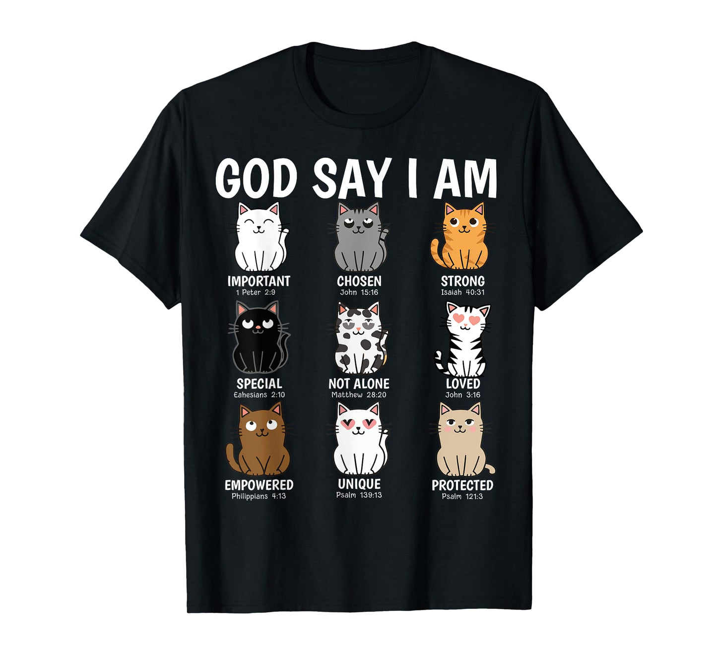 God Says I Am Funny Cats Bible Verse Christian Kitten Cat Men Women Kids T-Shirt