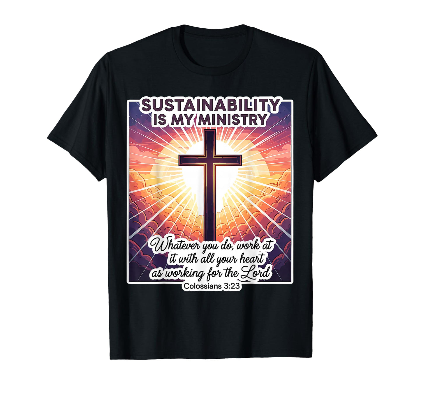 Christian Sustainability is My Ministry Consultant Analyst T-Shirt