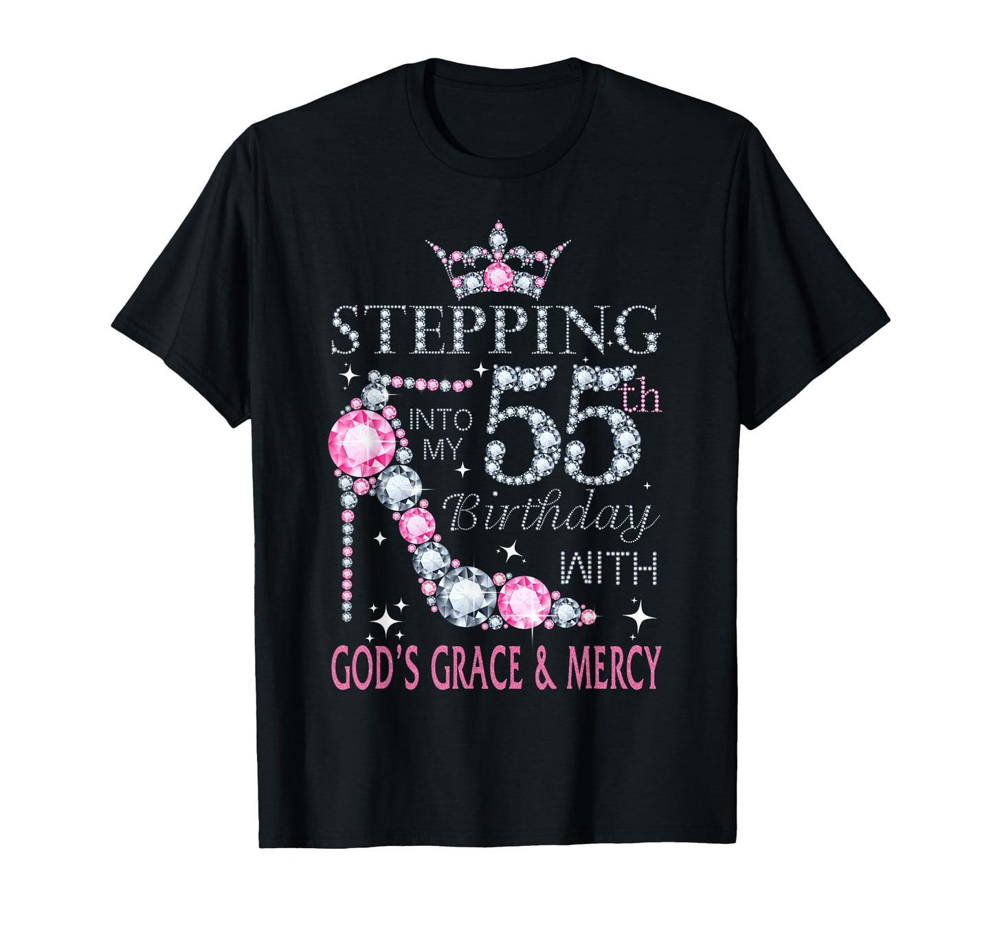 Stepping into my 55th birthday with God's grace & Mercy Lady T-Shirt