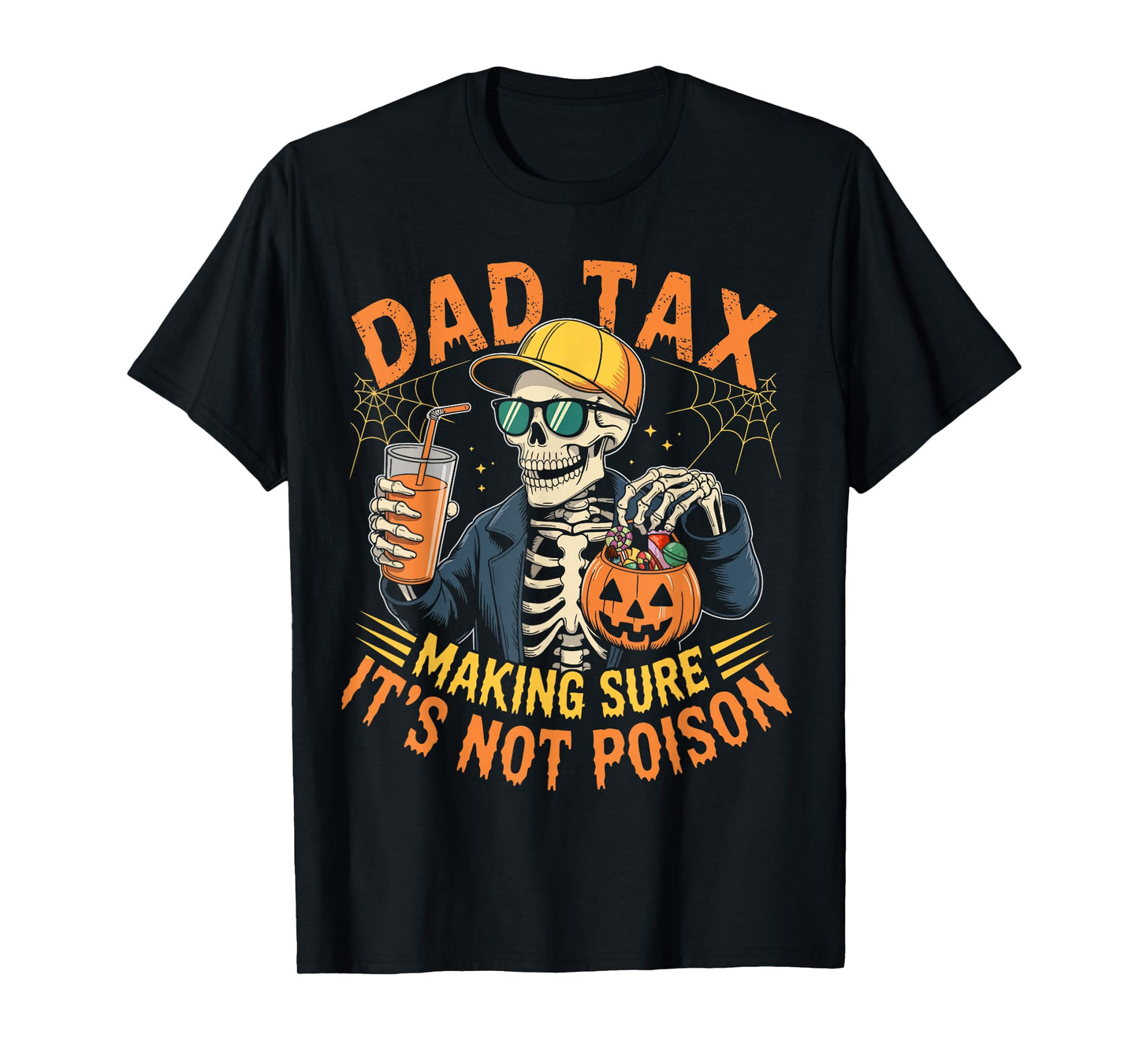 Dad Tax Halloween Pumpkin Candy Funny Skull Men Dad Joke T-Shirt