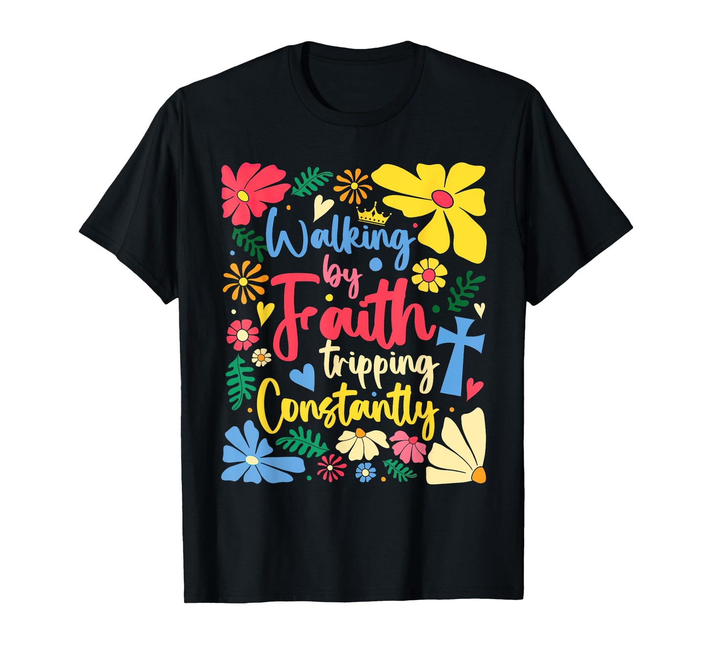 Retro Walking By Faith Tripping Constantly Boho Floral T-Shirt