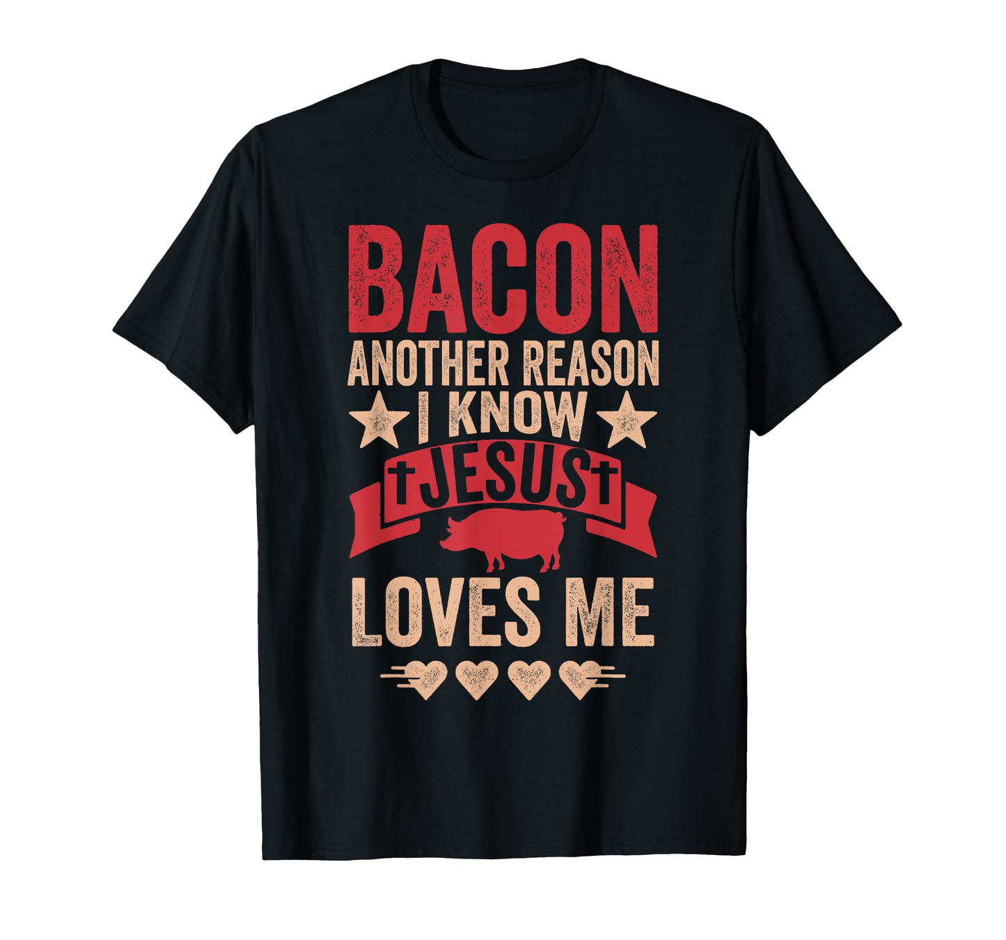 Bacon Another Reason I Know Jesus Loves Me Food Pun T-Shirt