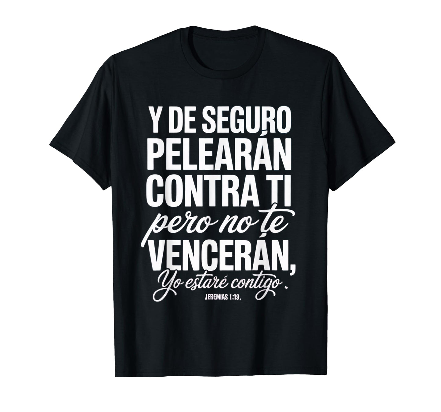 Jeremíah 1:19 – “Dios Está Contigo Siempre” T-Shirt