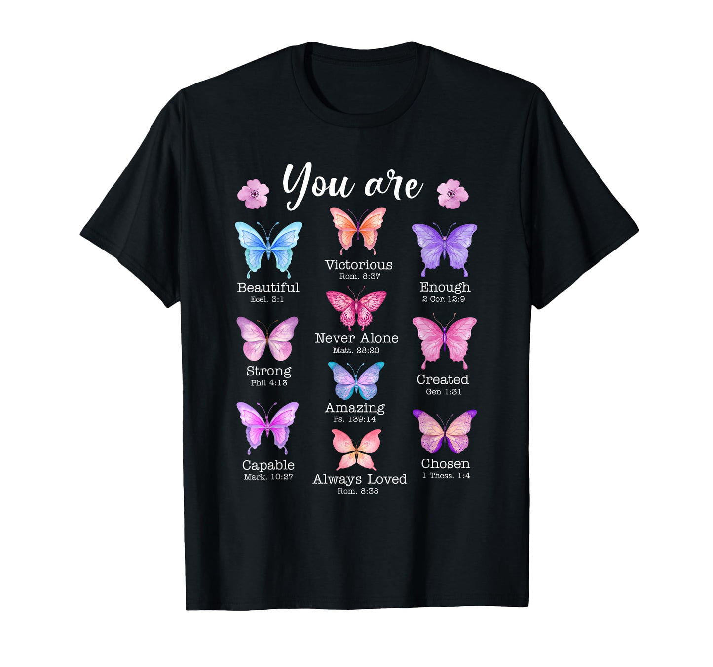 You Are Butterfly Beautiful Christian Religious Bible Verse T-Shirt