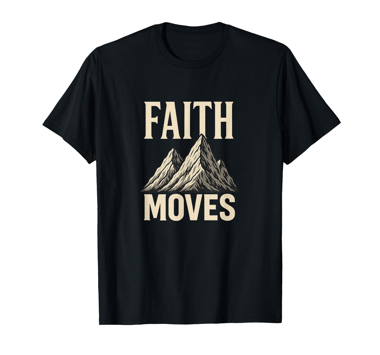 Faith Moves Mountains Bold Christian Matthew 17:20 T-Shirt