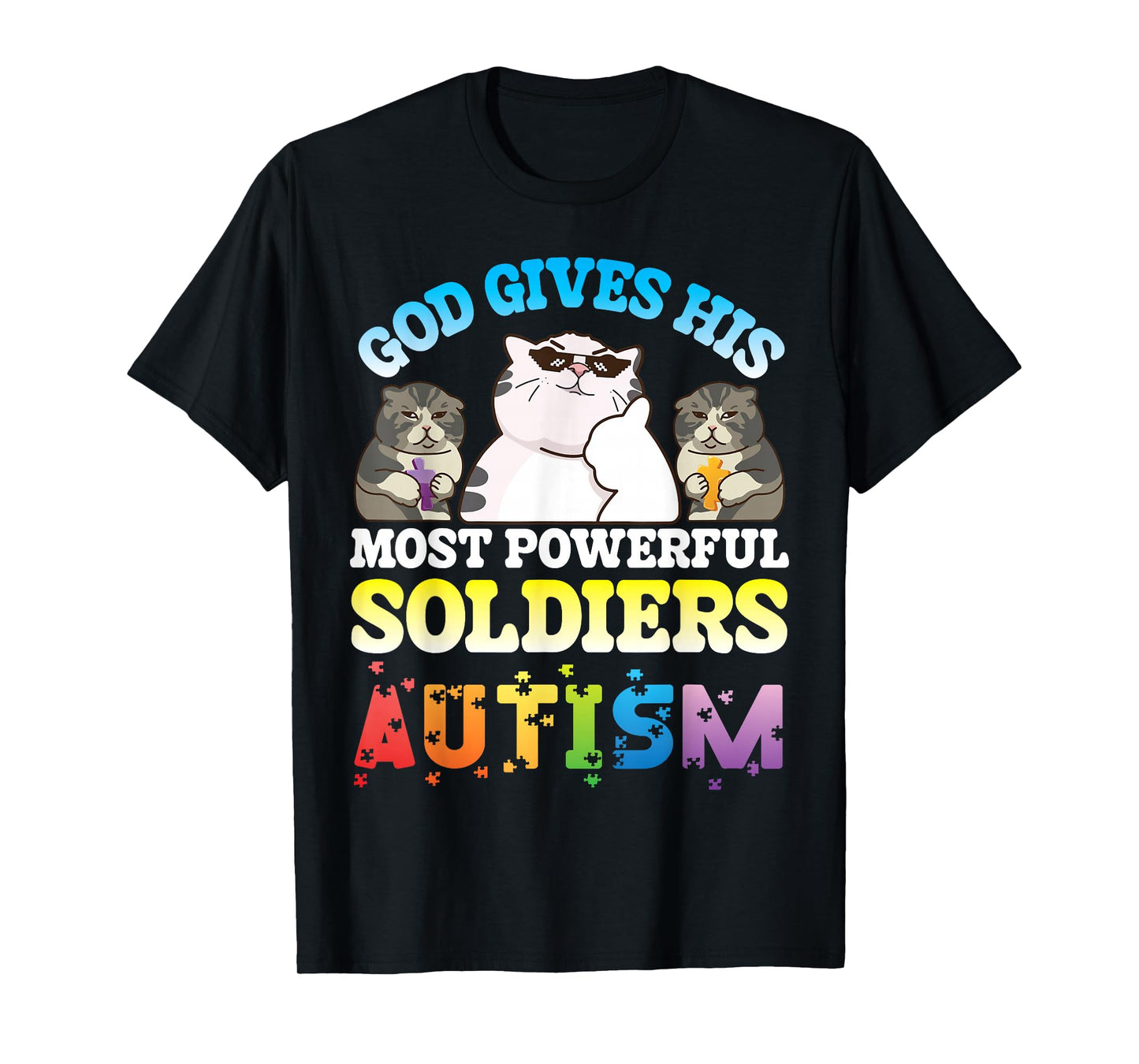 God Gives His Strongest Soldiers Autism Cute Cats Together T-Shirt