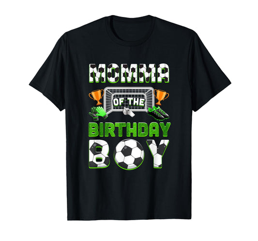 Momma Of The Birthday Boy Soccer Family Matching Party T-Shirt