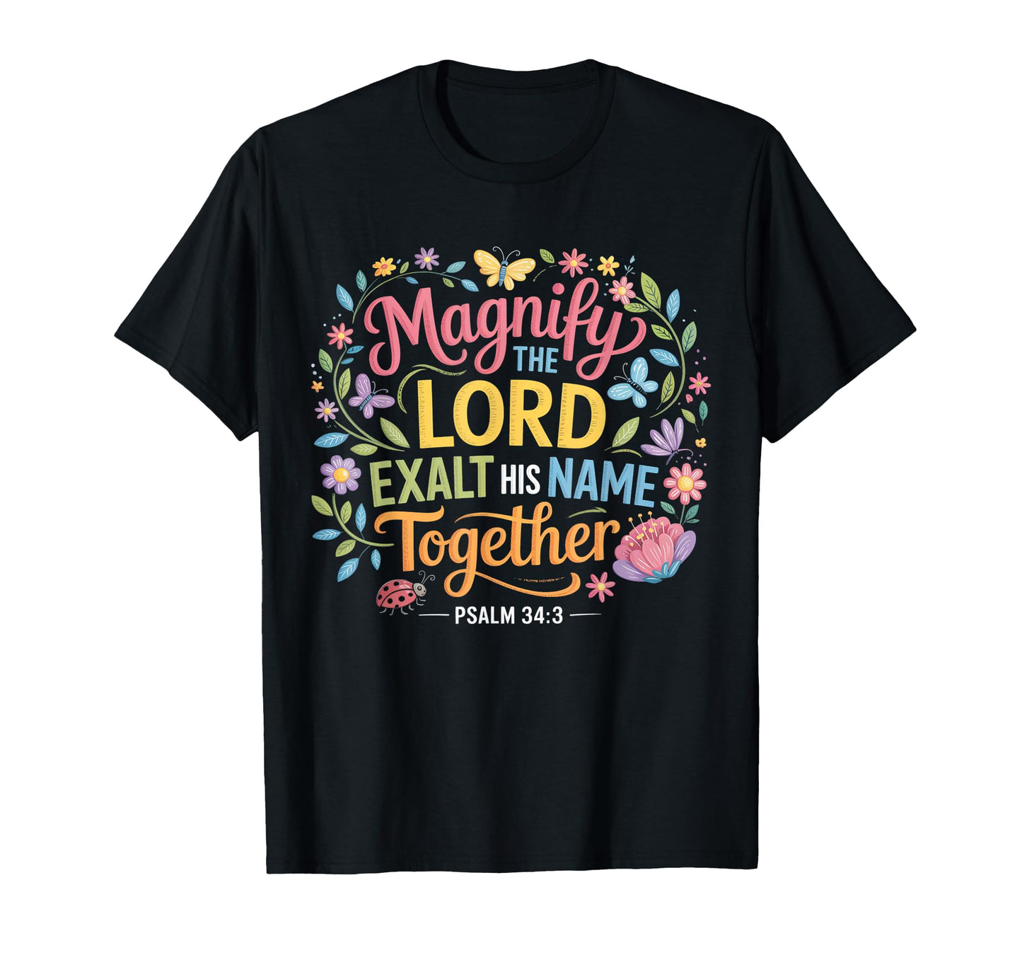 Magnify The Lord Psalm 34:3 Christian Floral T-Shirt