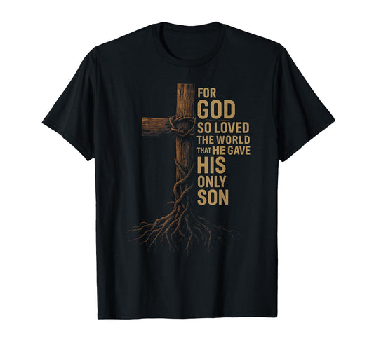 HUGvyn Jesus God So Loved The World Cross John 3:16 Bible T-Shirt