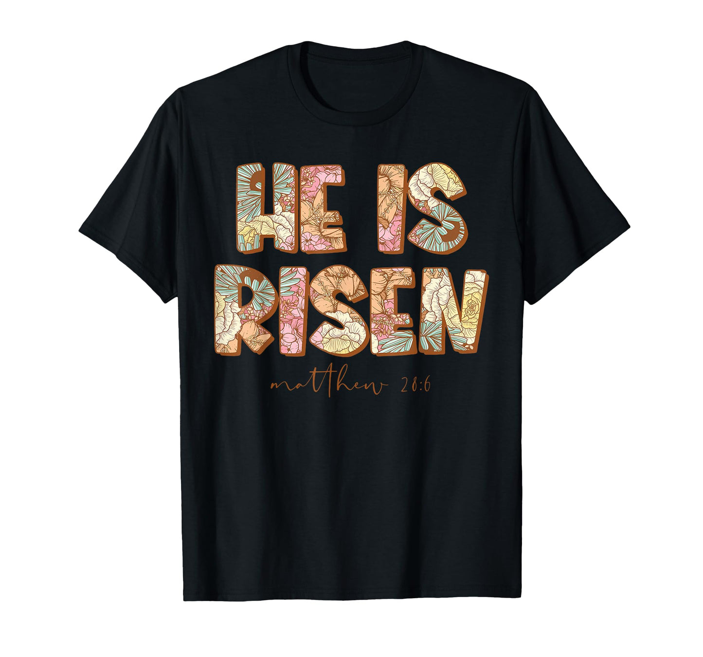 He is Risen Christian Easter Bible Floral Religious T-Shirt