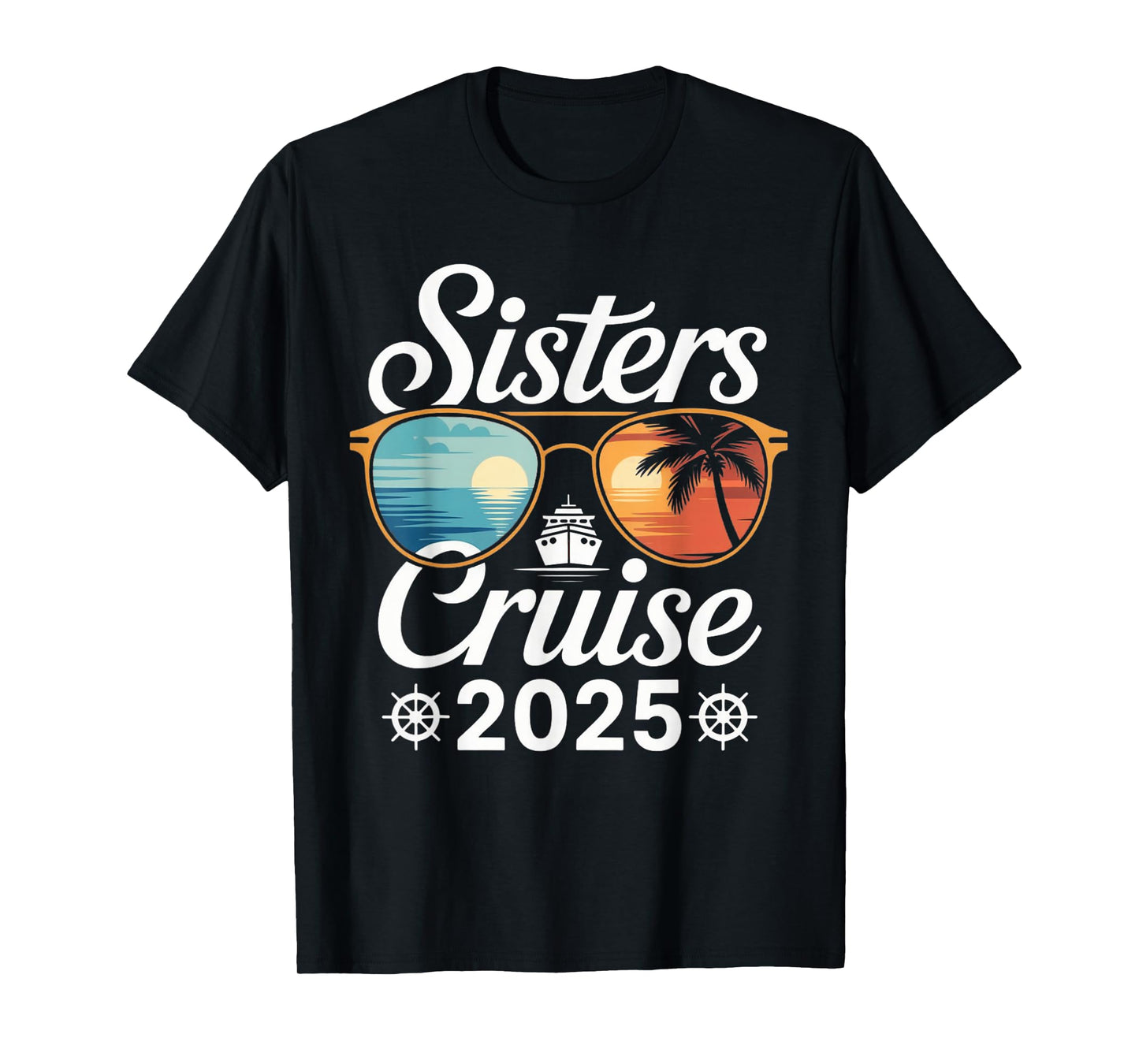 Sister's Cruise 2025 Women Sister Toddler Weekend Trip T-Shirt