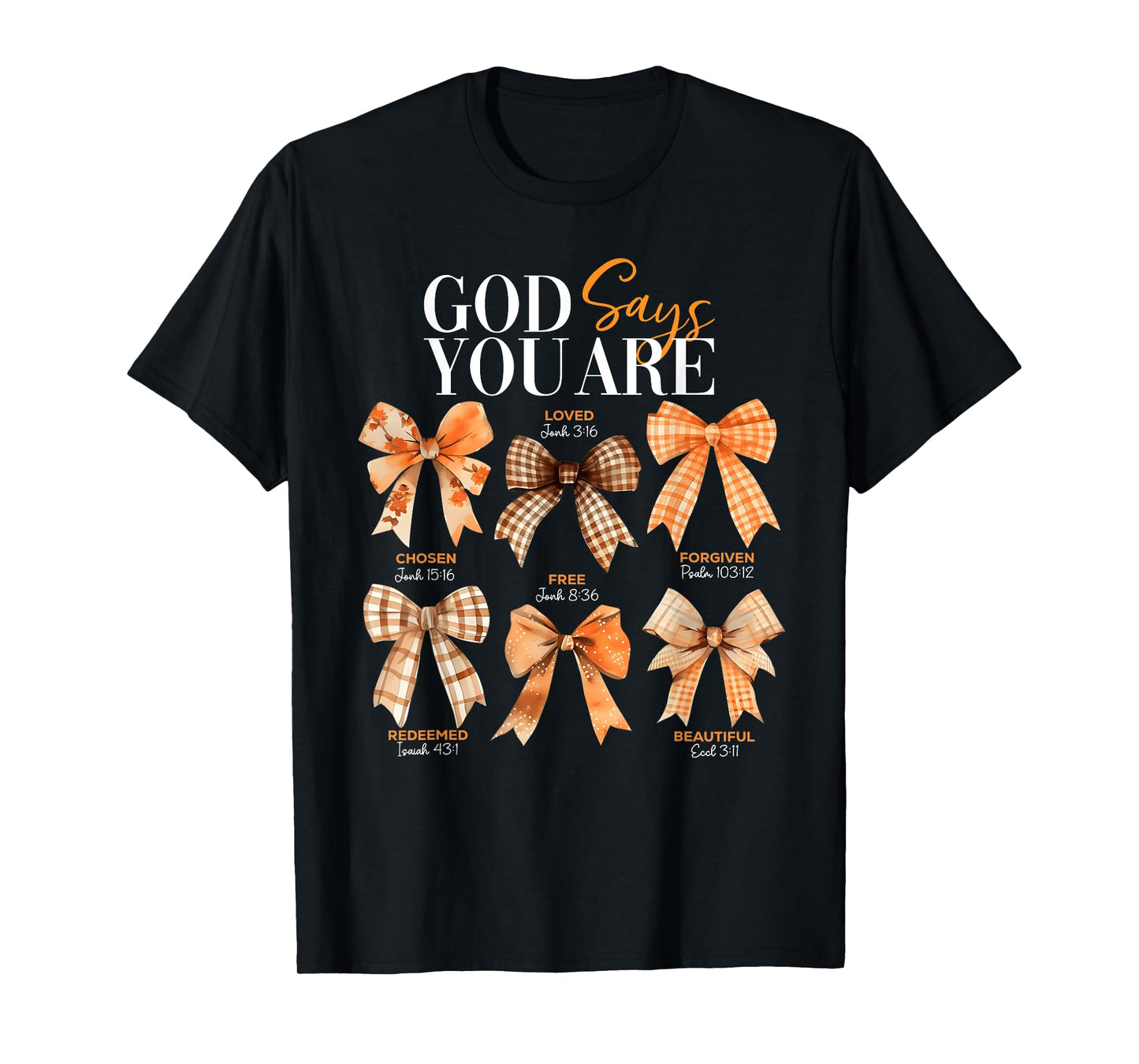 Autumn Christian Thanksgiving Coquette Bow God Says You Are T-Shirt