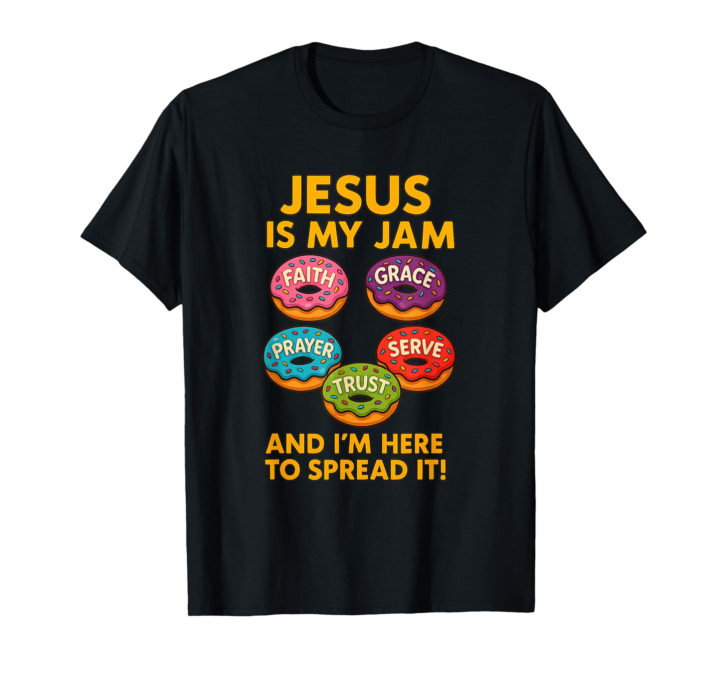 Jesus is My Jam Donut Faith Pray Love Hope Shirt T-Shirt