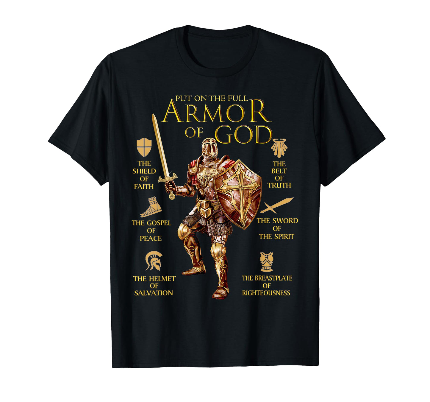 Warrior of God Put On The Full Armor of God T-Shirt