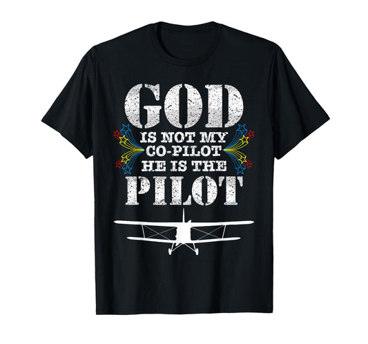 Cool God Is My Pilot | Funny Christian Airplane Control Gift T-Shirt
