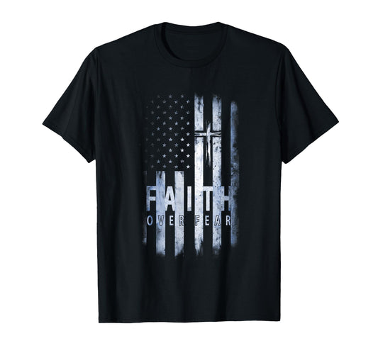 Patriotic USA American Flag Faith Over Fear Prayer T-Shirt for Women Kids Men