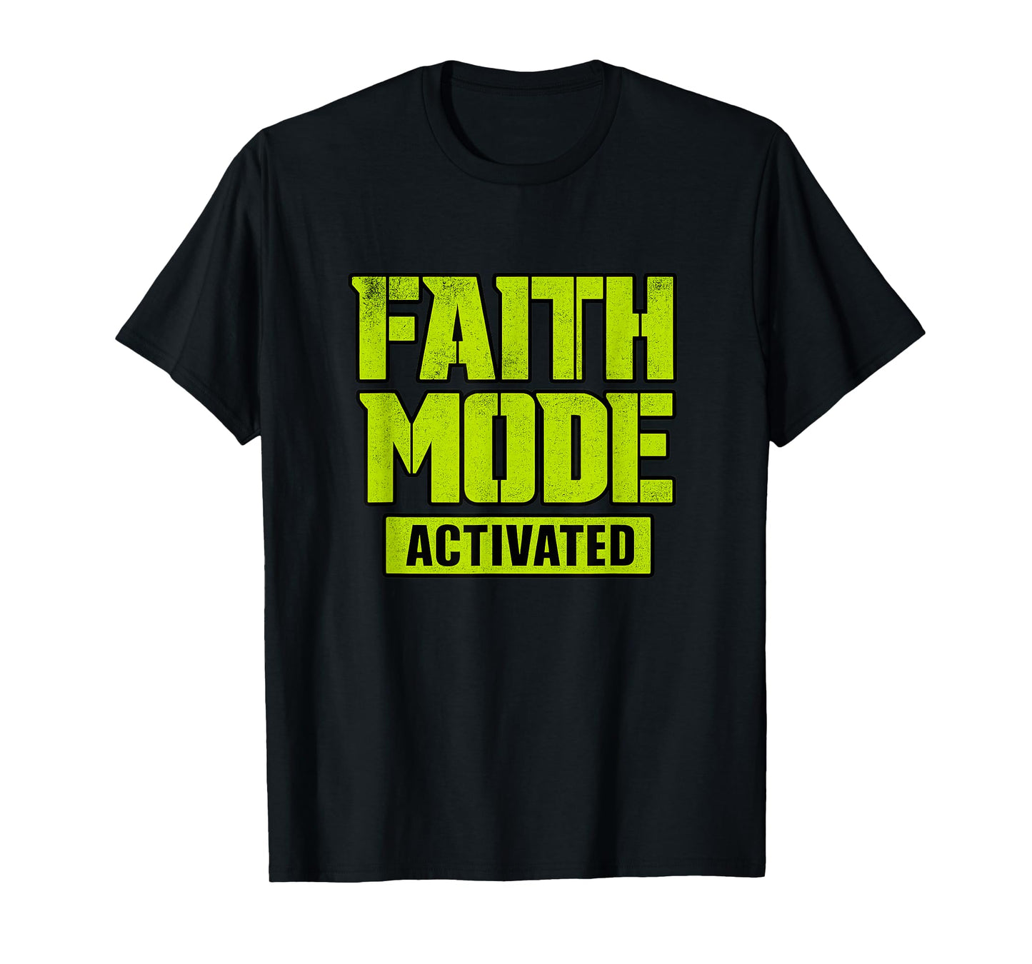 Faith Mode Activated | Funny Christian Gamer T-Shirt