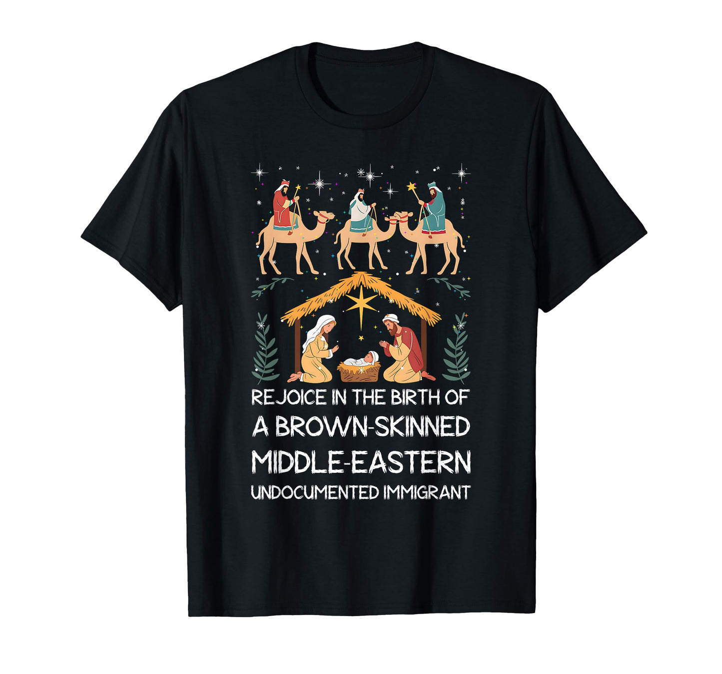 Rejoice In The Birth Of A Brown Skinned Middle Eastern Jesus T-Shirt