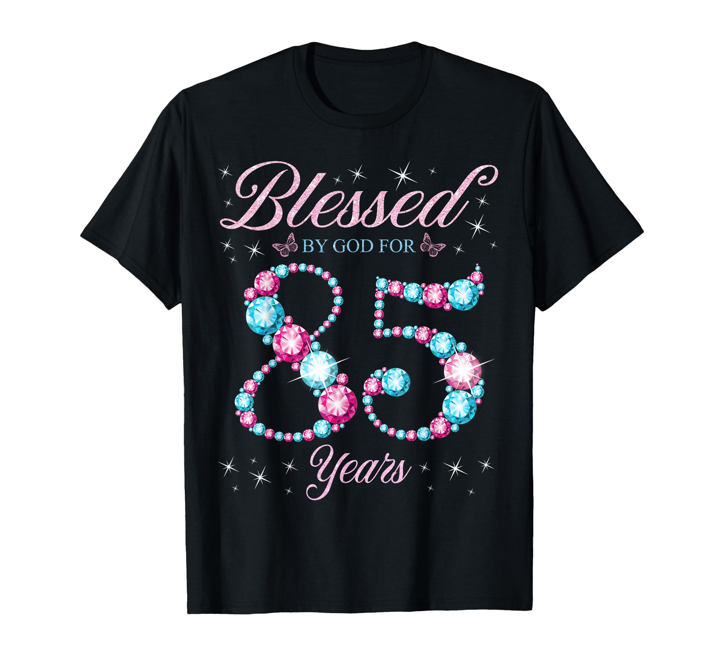 Blessed By God For 85 Years Old 85th Birthday Woman Queen T-Shirt