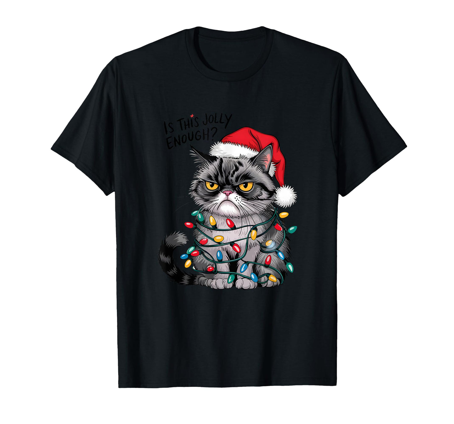 Grumpy Christmas Cat Jolly Enough Funny Holiday T-Shirt
