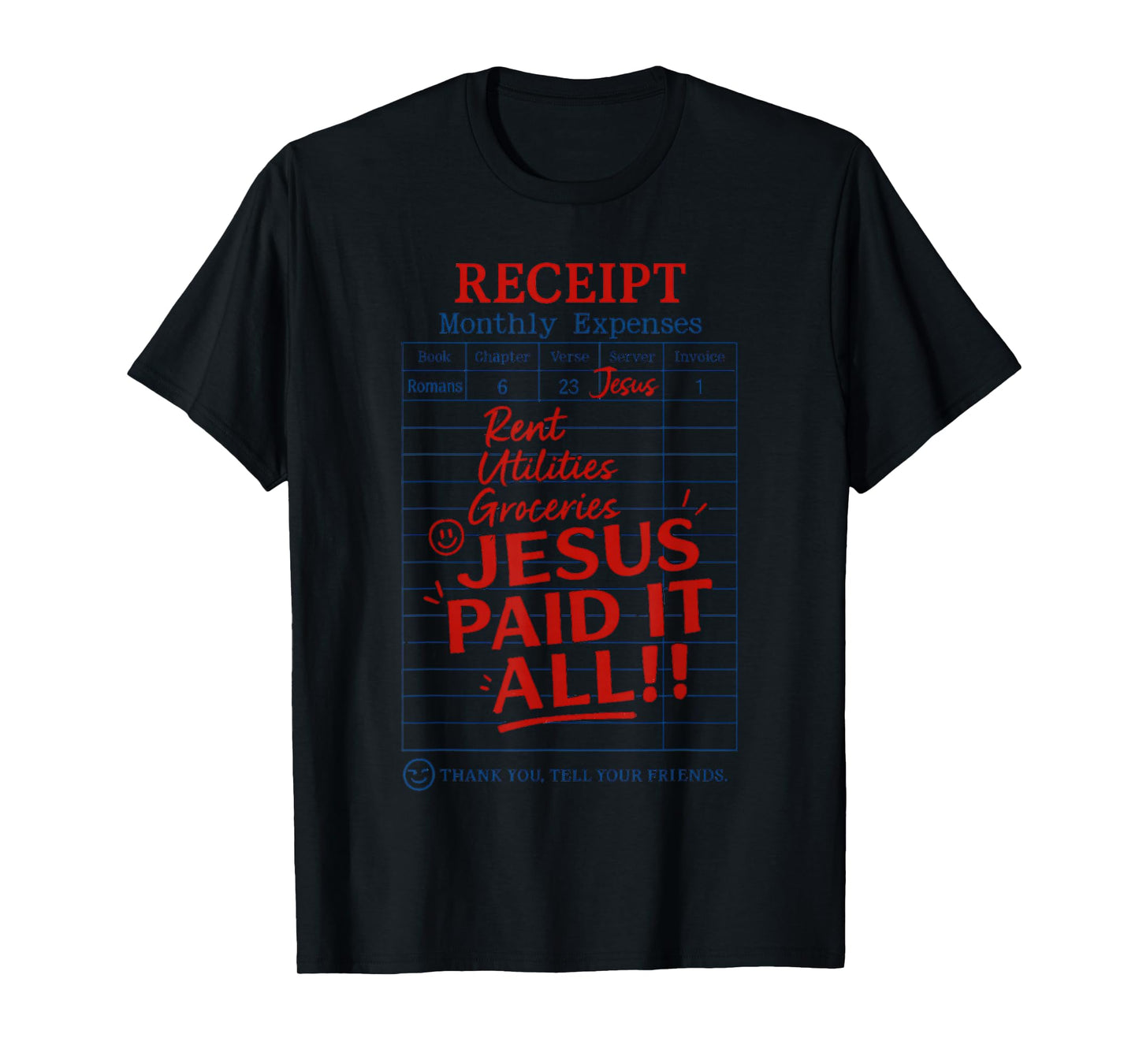 Jesus Paid-It All Graphic Romans 6:23 Christian Bible Verse T-Shirt