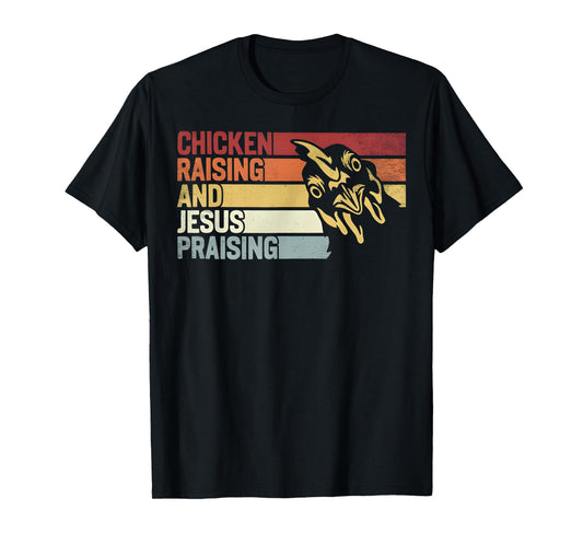 Retro Vintage Chicken Raising & Jesus Praising Funny T-Shirt