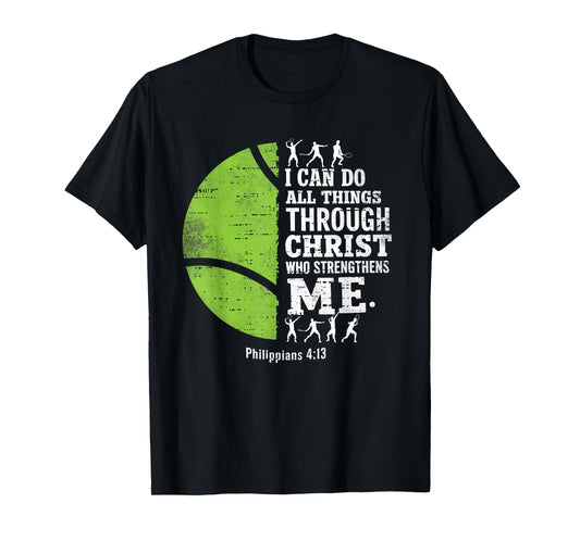Christian Tennis I Can Do All Things Religious Faith T-Shirt