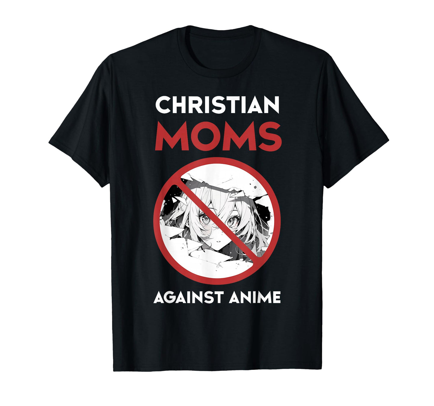 Christian Mom Against Anime Humor Tee Funny Religious T-Shirt